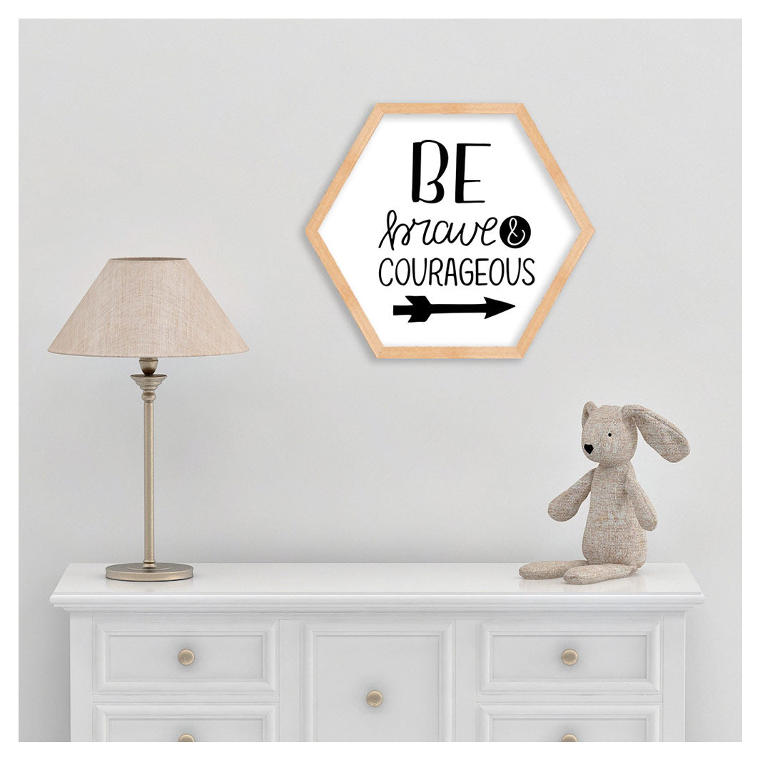 KIDS BLACK AND WHITE BE BRAVE TYPE HEXAGON WALL ART